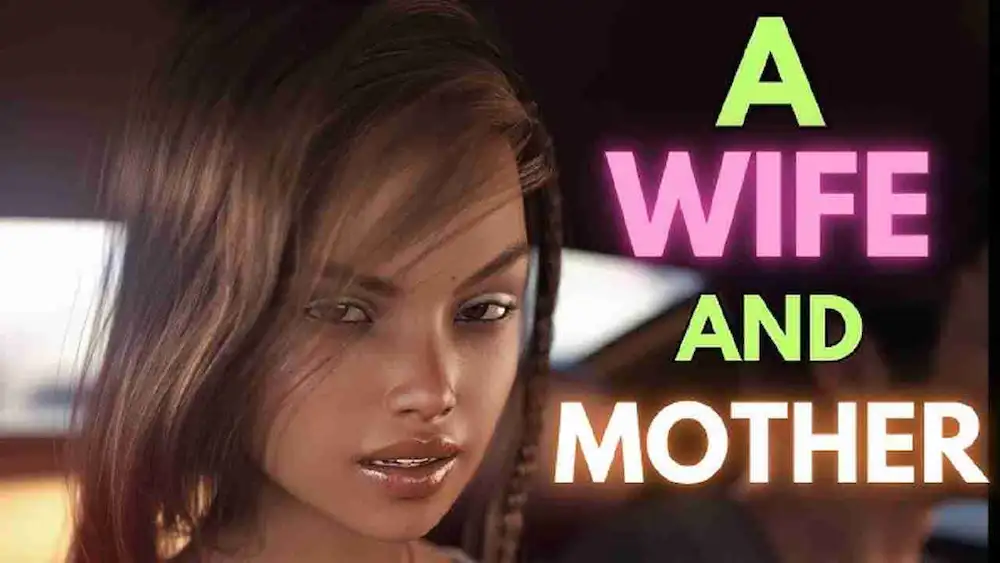 A Wife and A Mother APK Free Download